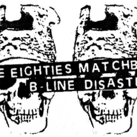 eighties matchbox b-line disaster
