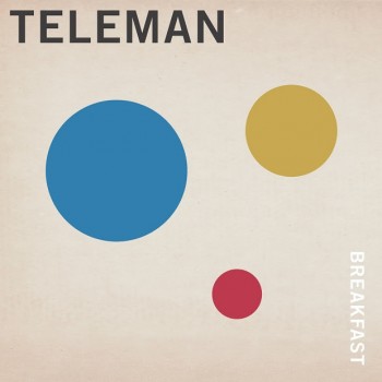 Teleman 'Breakfast'