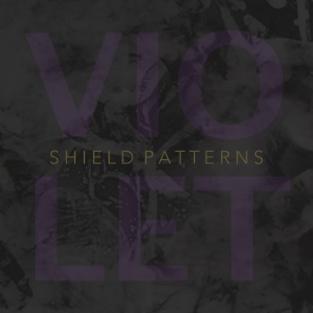 Shield Patterns - Violet EP