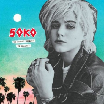 Soko - My Dreams Dictate My Reality