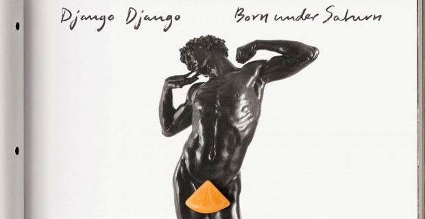 Album Review: Django Django – Born Under Saturn