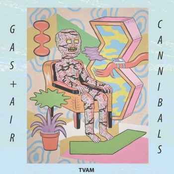 TVAM - 'Gas & Air'