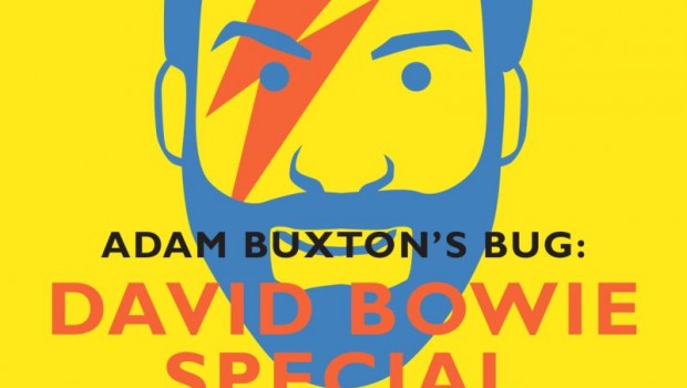 ADAM BUXTON ANNOUNCES SECOND MANCHESTER DATE FOR DAVID BOWIE BUG SPECIAL