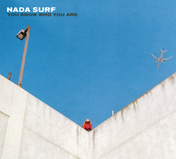 Nada Surf - You Know Who You Are