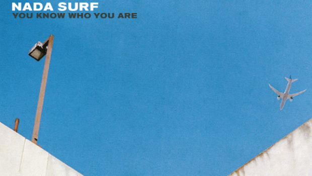 ALBUM REVIEW: NADA SURF – YOU KNOW WHO YOU ARE