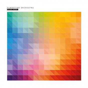 Submotion Orchestra - Colour Theory