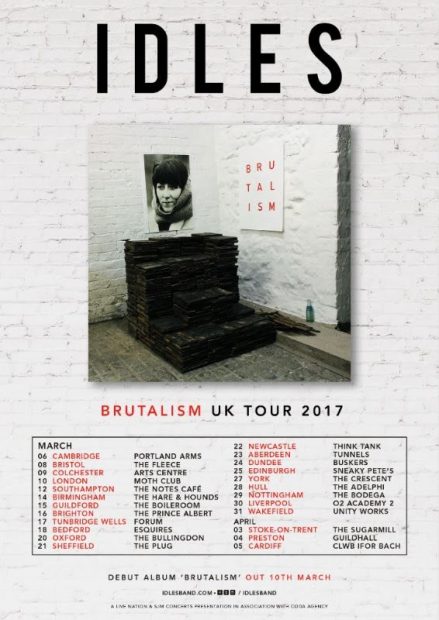 IDLES BRUTALISM TOUR 2017