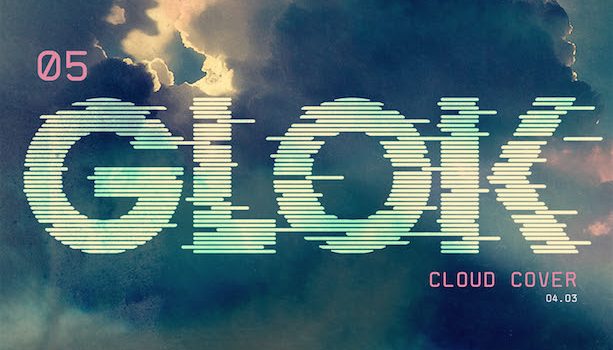 LISTEN TO CINEMATIC NEW SINGLE ‘CLOUD COVER’ FROM GLOK
