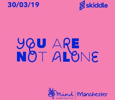 LIVE: YOU ARE NOT ALONE FESTIVAL – 30/03/2019