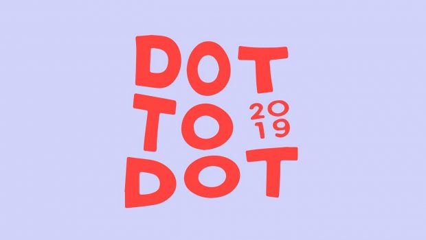 LIVE: DOT TO DOT FESTIVAL – 24/05/2019