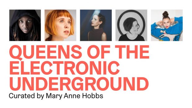 LIVE: QUEENS OF THE ELECTRONIC UNDERGROUND – 20/07/2019