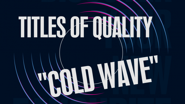 Titles of Quality: Cold Wave