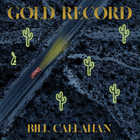 Bill Callahan Gold Record