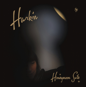 ALBUM REVIEW – HARKIN: HONEYMOON SUITE