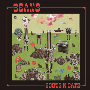 ALBUM REVIEW – BEANS: BOOTS N CATS