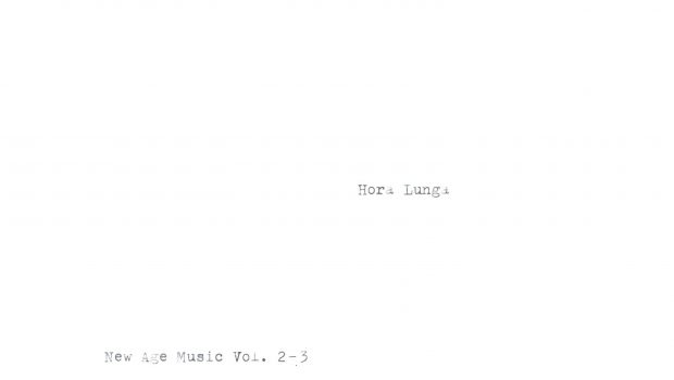 ALBUM REVIEW - HORA LUNGA: NEW AGE MUSIC VOL. 2-3