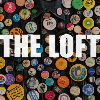 ALBUM REVIEW - THE LOFT: BADGES